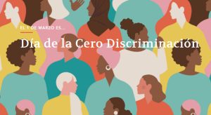 1 de marzo, día de la cero discriminación