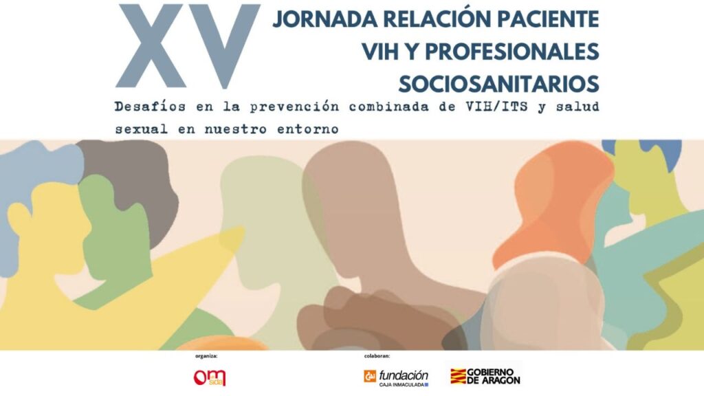 La XV Jornada Relación Paciente VIH y Profesionales Sociosanitarios se celebra el 23 de octubre de 2025 en Zaragoza. Un evento que reúne a personas que viven con VIH y profesionales que participan en su atención. Expertos en salud, activismo y comunicación para abordar los desafíos actuales en la prevención combinada de VIH, ITS y salud sexual. Formación acreditada, modalidad presencial y online.